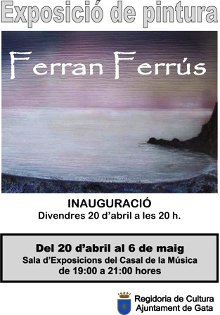 EXPOSICIÓ DE PINTURA DE FERRAN FERRÚS