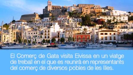 COMERCIANTS DE GATA ES REUNIRAN AQUEST CAP DE SETMANA AMB ELS SEUS HOMÒLEGS DE SANTA GERTRUDI (EIVISSA)