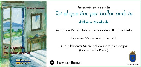 DIVENDRES 29, ELVIRA CAMBRILS PRESENTA A LA BIBLIOTECA DE GATA LA SEUA OBRA TOT EL QUE TINC PER BALLAR AMB TU