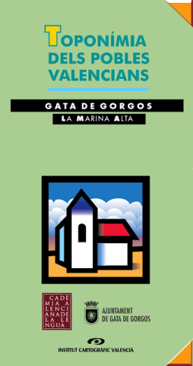 JA ÉS UNA REALITAT, EL FULLET DE TOPONIMIA DE GATA (amb recull i text de Joan Giner Monfort)