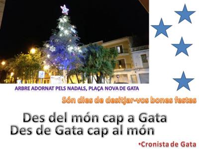 VOLS FELICITAR ELS NADALS ALS TEUS ? DES DE GATA, VOLS FELICITAR ALS TEUS QUE ESTAN LLUNY?. POTS FER-HO PER EL CRONISTA DE GATA