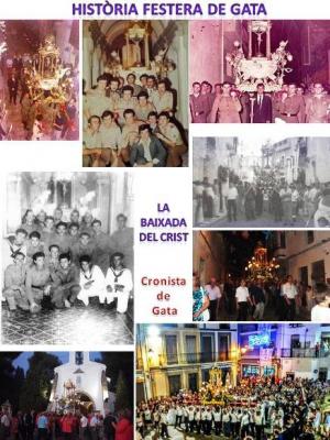 HISTÒRIA FESTERA: LA BAIXADA DEL CRIST, del 5 d'agost a finals de juliol