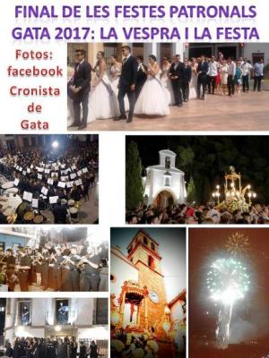 FESTES GATA 2017: RECORDEM LA VESPRA I LA FESTA: revetla i dia del crist (processó i castell)