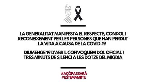 DEMÀ DIUMENGE 19/4, DOL OFICIAL: A LES 12, TRES MINUTS DE SILENCI ALS BALCONS I TOC ESPECIAL DE CAMPANES PER LES PERSONES QUE HAN PERDUT LA VIDA A CAUSA DEL COVID-19