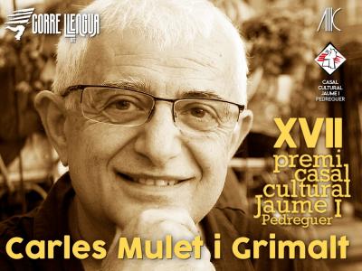 L'ESCRIPTOR I MESTRE GATER CARLES MULET I GRIMALT PREMIAT PEL CASAL JAUME I DE PEDREGUER