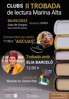 DISSABTE 6, GATA ACULL LA II TROBADA DE CLUBS DE LECTURA DE LA MARINA ALTA. Amb el contacontes Fran Pintadera i l'escriptora Elia Barceló