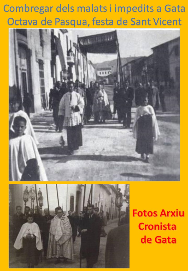 ANTIC COSTUM RELIGIÓS, LA PROCESSÓ DELS COMBREGANTS A GATA. Octava de Pasqua i Sant Vicent. Hui és la festa del sant valencià i també festa local 