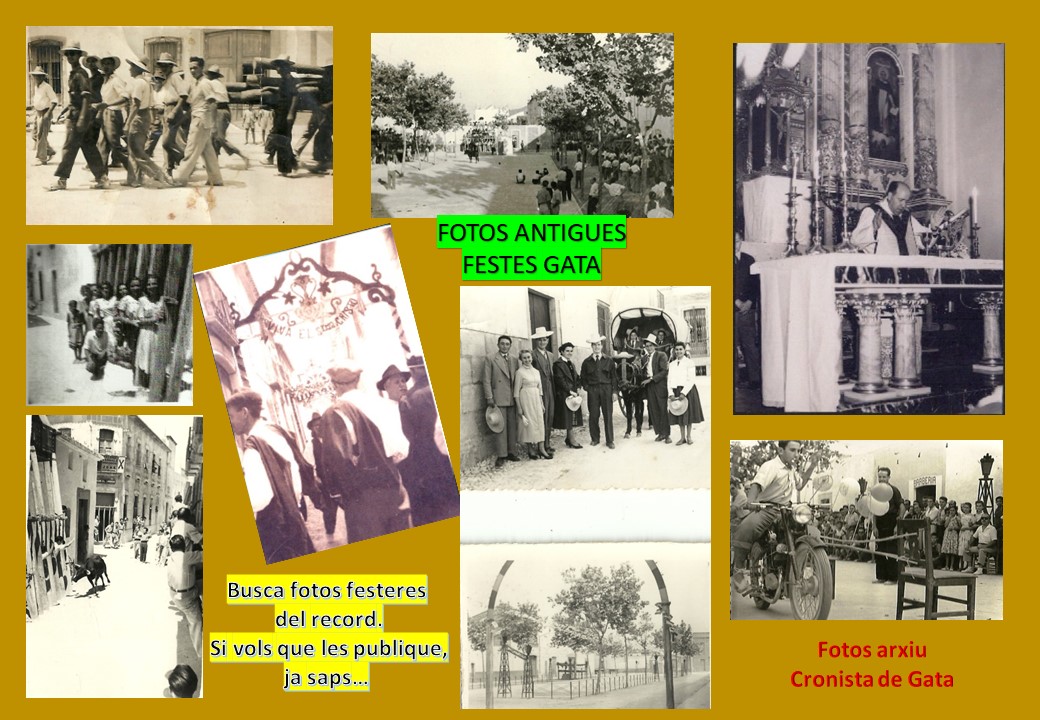 PRE-FESTES PATRONALS GATA 2024: TENS FOTOS ANTIGUES DE FESTES?. VOLS QUE LES PUBLIQUE?. JA SAPS...