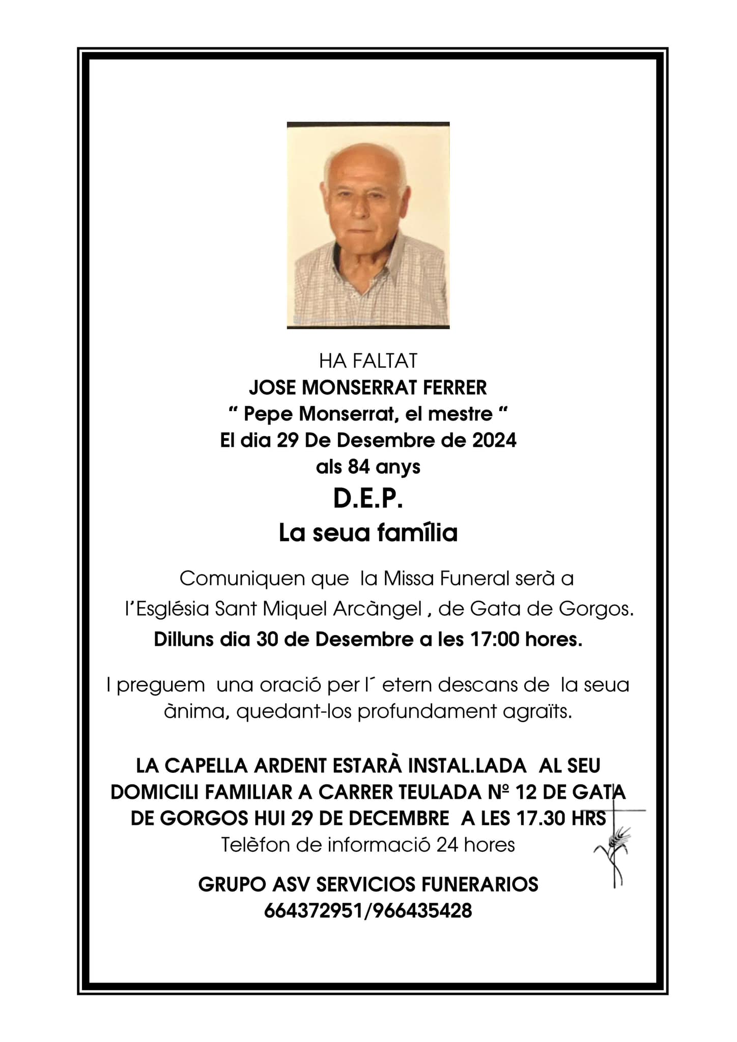 ENS HA DEIXAT, EL MESTRE MONSERRAT (José Monserrat Ferrer). D.E.P. Don José. / També hui ha faltat María Font "Bolo"