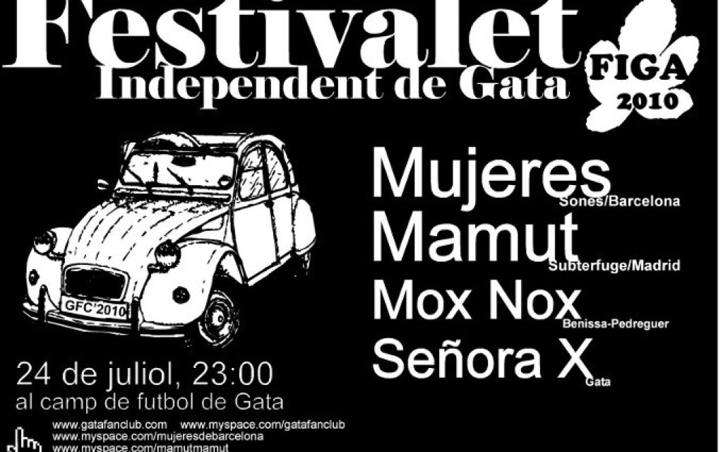 HUI A GATA, XVII EDICIÓ DEL FESTIVALET INDEPENDENT (FIGA). Va començar l'any 2007, el COVID va forçar el paró del 2020 i 2021. Organitza GataFanClub i l'Ajuntament. Parc Enric Valor.