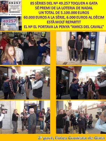 GATA, AGRACIADA AMB UN 5é PREMI: 49.257 ( II )