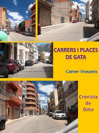 ELS NOSTRES CARRERS I PLACES: 62.- Carrer Trossets