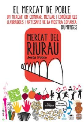 A LA VEÏNA JESÚS POBREMERCAT DEL RIURAU, diumenge 7
