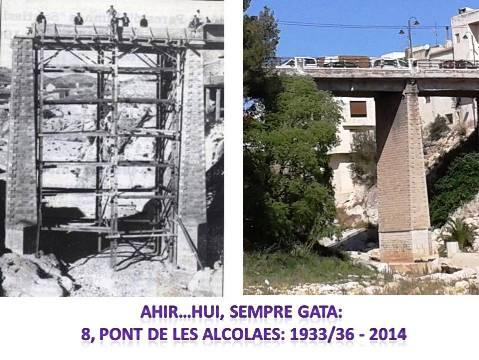 AHIRHUI, SEMPRE GATA: 8, el Pont de les Alcolaes