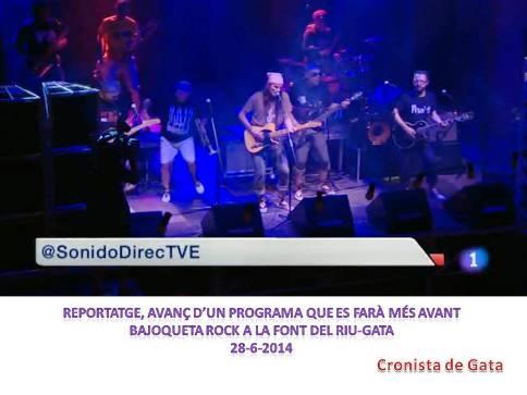 HUI HA EIXIT A L'INFORMATIU DE TVE (CV), L'ACTUACIÓ DE BAJOQUETA ROCK A LA FONT DEL RIU DE GATA