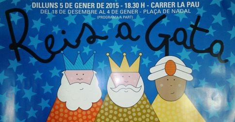 JA ESTÀ AL CARRER EL PRIMER CARTELL DELS REIS A GATA 2015