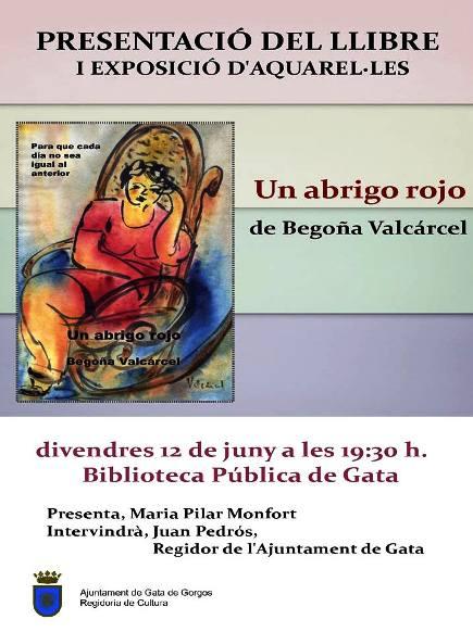 DIVENDRES ES PRESENTARÀ A LA BIBLIOTECA DE GATA: UN ABRIGO ROJO de Begoña Varcárcel