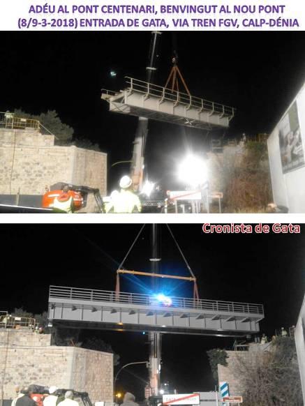 FET HISTÒRIC A GATA. ARQUITECTURA FERROVIÀRIA. CANVI DEL PONT CENTENARI SOBRE LA N-332 (8 al 9 de març 2018)