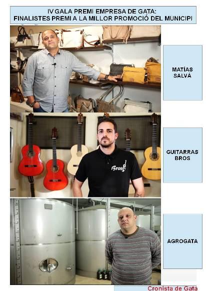 DIVENDRES DIA 16, IV GALA PREMIS EMPRESES GATA 2018. Seleccionats al premi a la millor promoció del municipi: Matías Salvá, Guitarras Bros i Agrogata
