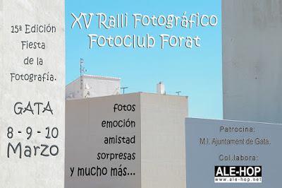 ARRIBA AQUEST CAP DE SETMANA LA XV EDICIÓ DEL RALLI FOTOGRÀFIC DEL FOTOCLUB FORAT DE GATA