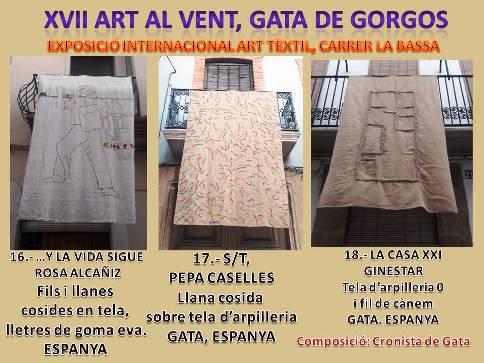 CARRER LA BASSA, GATA, EXPOSICIÓ, OBRES TÈXTILS. ART AL VENT, XVII EDICIÓ, INTERNACIONAL. PECES 16, 17 i 18.