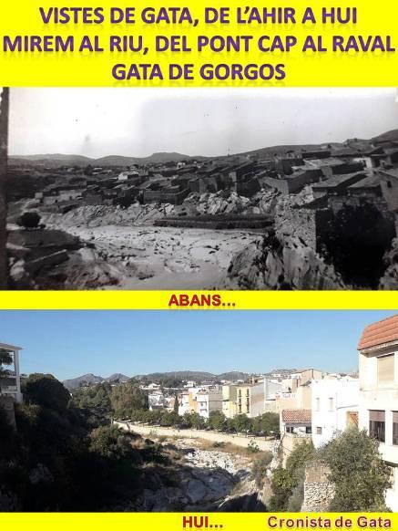 VISTES DE GATA, DE L'AHIR A HUI. MIREM AL RIU, DEL PONT CAP AL RAVAL