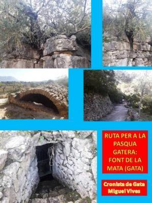 RUTES PER A LA PASQUA GATERA ( II ), PARATGE DE LA FONT DE LA MATA: camí entre pinades, casa i aljub, llestiscle, pou i font, restes àrabs