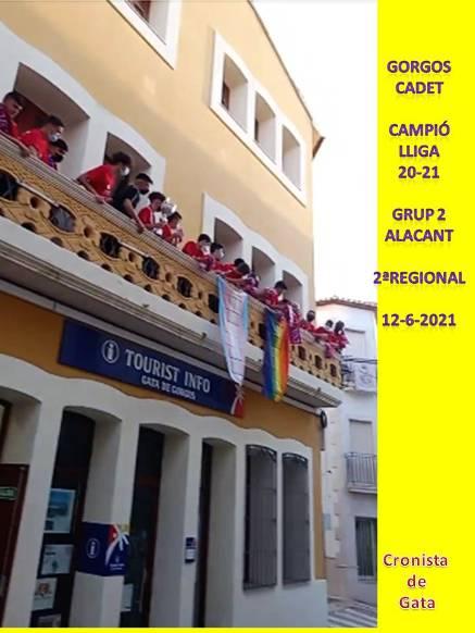 EL GORGOS CADET ES PROCLAMA CAMPIÓ DE LLIGA 2020-2021, GRUP 1 DE 2ª REGIONAL D'ALACANT. A dos partits del final. Recepció al balcó de l'Ajuntament. Hui els toca als majors