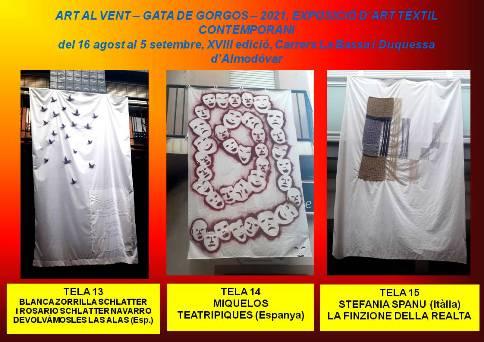 ART AL VENT XVIII, GATA: EXPOSICIÓ ART TÈXTIL. OBRES: 13, 14 i 15. Ja estem al cantó del carrer Xaló
