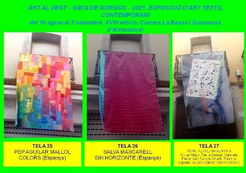 ART AL VENT XVIII, GATA: EXPOSICIÓ ART TÈXTIL. OBRES: 25, 26 i 27. Cap avall, carrer La Bassa