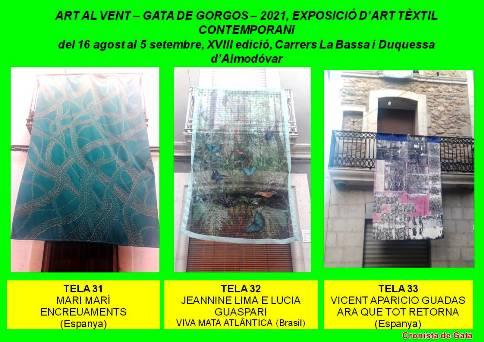 ART AL VENT XVIII, GATA: EXPOSICIÓ ART TÈXTIL. OBRES: 31, 32 i 33. Acabant la part dreta, carrer La Bassa