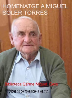 ELS AMICS DE L'HISTÒRIC LLUITADOR POLÍTIC DE GATA, MIGUEL SOLER TORRES (MIGUELET DE LA ROSA) L'HOMENATJARAN DIJOUS 18