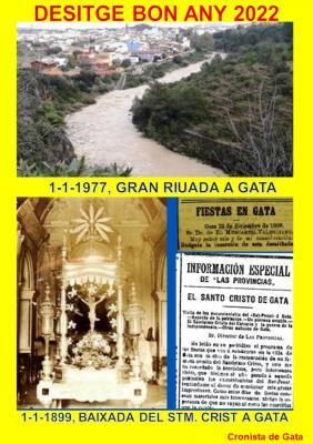 COMENCEM 2022: MOLTA SALUT, BONS PROPÒSITS, PAU, AMOR. Dies de Cap d'Any a Gata: fa 45 anys, gran riuada; fa 123, baixada del Santíssim Crist al poble