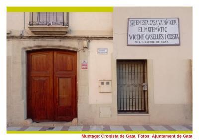 UN RÒTUL ASSENYALA LA CASA ON VA NÀIXER EL PRESTIGIÓS MATEMÀTIC VICENT CASELLES, FILL IL·LUSTRE DE GATA