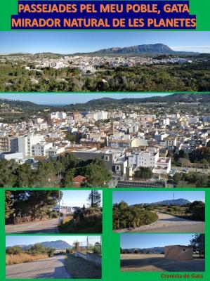 PASSEJADES PEL MEU POBLE, GATA: HUI PUJEM AL MIRADOR NATURAL DE LES PLANETES
