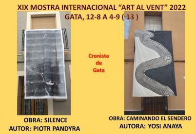 XIX ART AL VENT, GATA 2022 (13). OBRES: POLACA I MEXICANA. SILENCE i CAMINANDO EL SENDERO