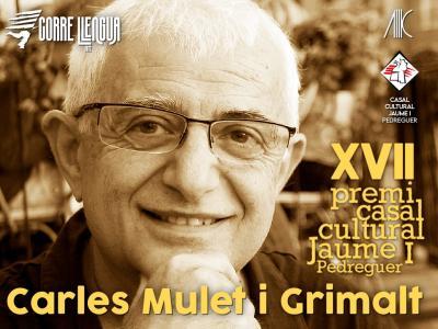 L'ESCRIPTOR I MESTRE GATER CARLES MULET I GRIMALT PREMIAT PEL CASAL JAUME I DE PEDREGUER