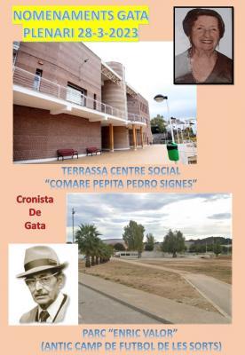 LA TERRASSA DEL CENTRE SOCIAL PORTARÀ EL NOM DE LA COMARE DONYA PEPITA I EL PARC DE L'ANTIC CAMP DE FUTBOL EL NOM DE L'ESCRIPTOR ENRIC VALOR