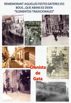 REMEMORANT AQUELLES FESTES GATERES ( IV ). BOUS AL CORRO DEL CENTRE, AL RAVAL I A L'AVINGUDA. Altres temps