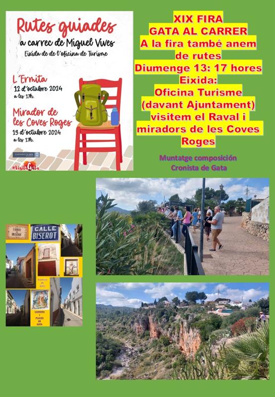 HUI TAMBÉ ANEM DE RUTES. VENIU?. FIRA XIX GATA AL CARRER. RAVAL I MIRADORS DE LES COVES ROGES. Diumenge 13, 17 hores, eixida davant ajuntament