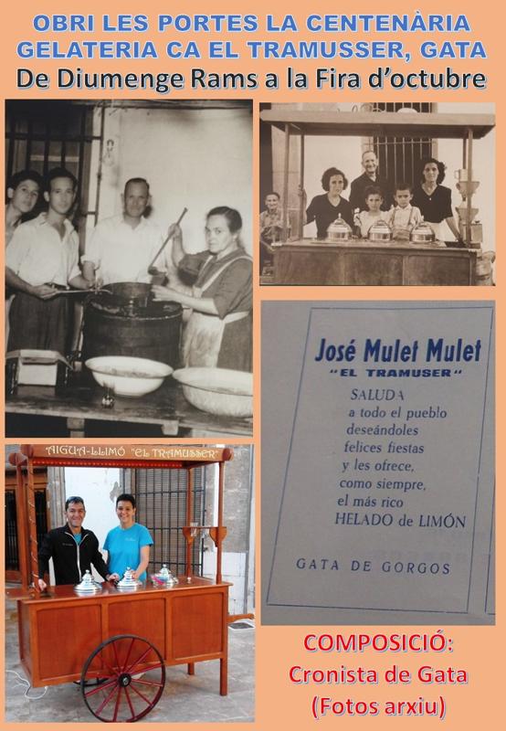 HISTÒRIA LOCAL, GATA: HUI DIUMENGE RAMS HA OBERT LES PORTES LA CENTENÀRIA GELATERIA CA EL TRAMUSSER. Es molt reconegut el seu aigua-llimó 